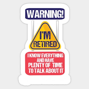 RETIREMENT: Warning I'm Retired Sticker